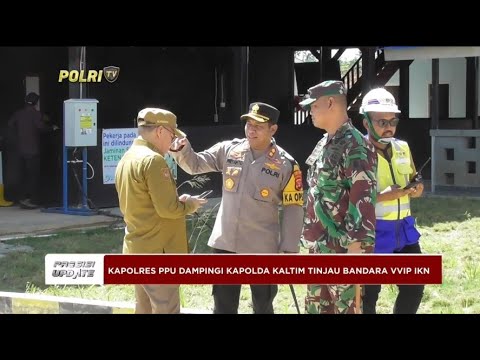 PRESISI UPDATE: PENINJAUAN PROGRES BANDARA VVIP IKN NUSANTARA 09/04/2024 08.00