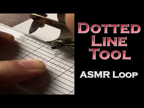 ASMR Loop: Dotted Line Tool - Unintentional ASMR - 1 Hour