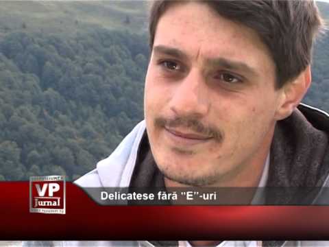 Delicatese fără “E”-uri