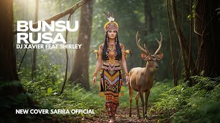 Download lagu BUNSU RUSA - DJ XAVIER feat Shirley (Cover) mp3