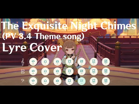 Genshin Impact - The Exquisite Night Chimes (PV 3.4) Theme Song [Lyre Cover]