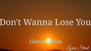 Don&#39;t Wanna Lose You (Lyrics) Gloria Stefan @lyricsstreet5409 #lyrics #music #gloriastefan #80s