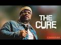 The Cure | Pastor Will Wilson Jr. | House of Light Church