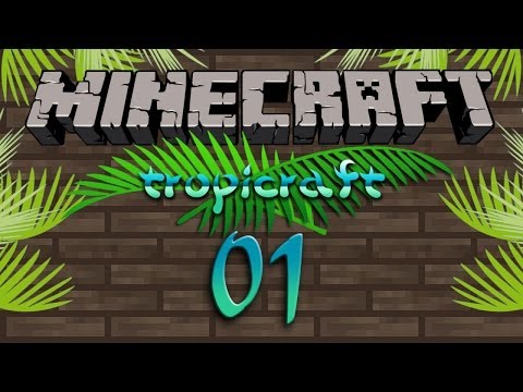 Let's Play Tropicraft #001 - [German] [HD] - Sexy Biatch im Paradies