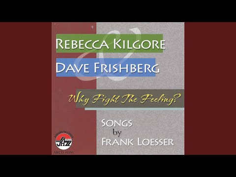 I Wish I Didn't Love You So - Rebecca Kilgore