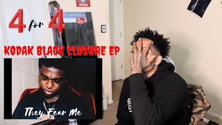 4 for 4?!! Kodak Black (CLOSURE EP) - They Fear Me | OFFICIAL REACTION!