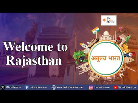 Incredible India EP 6 : राजस्थान | The India Moves .. राष्ट्र प्रथम !