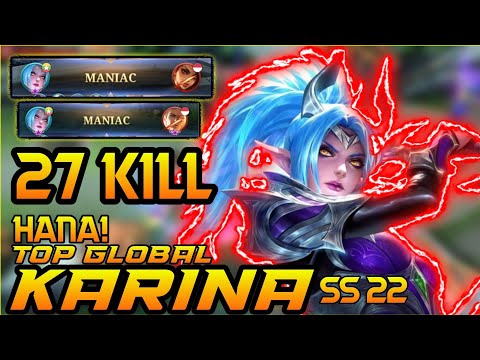 2X MANIAC 🔥 BEST BUILD KARINA | TOP 2 GLOBAL KARINA GAMEPLAY 2021 | Hana! | KARINA MOBILE LEGENDS