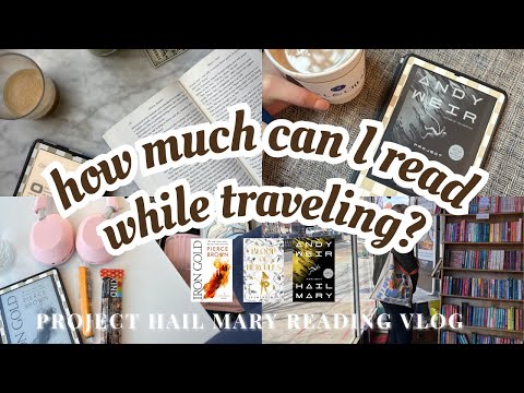 how much can I read while traveling? // Project Hail Mary reading vlog *no spoilers*