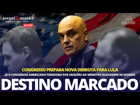 CONGRESSO AMERICANO PEDE SANÇÃO AO MINISTRO MORAES -27/06/2025