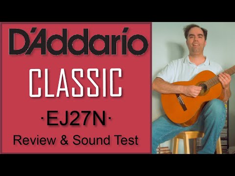 D'Addario EJ27N Classical Guitar Strings - Review & Sound Test