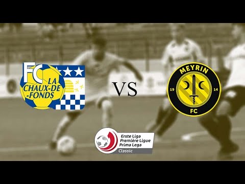 FC La Chaux-de-Fonds - FC Meyrin