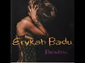 Erykah Badu - Other Side Of The Game