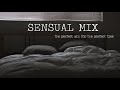 Sensual Mix | R&B SOUL - THE BEDROOM 2021