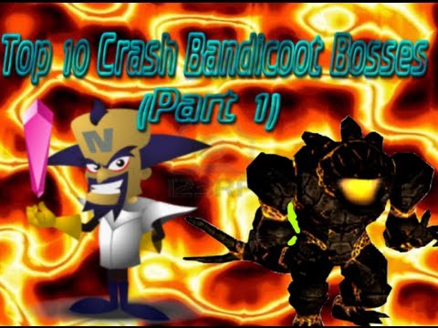 Top 10 Crash Bandicoot Bosses (10-6)