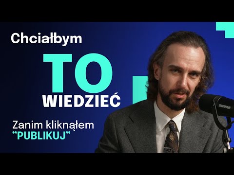 Tworzenie treści: co chciałbym wiedzieć, zanim wcisnąłem PUBLIKUJ - cz. 1. | Artur Jabłoński