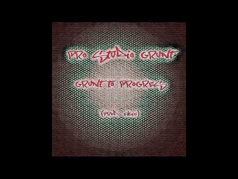 P.R.O./STUDIO GRUNT + Rufin MC - Grunt to Progres (Prod. Elgie) 2008