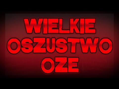 Wielkie Oszustwo OZE