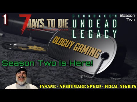 7 Days to Die Undead Legacy Season 2 | E1 Season Two is Here!