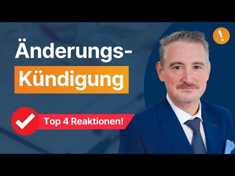 Änderungskündigung - Die Top 4 Reaktionen!