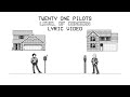 Twenty One Pilots Level Of Concern Lyric Video