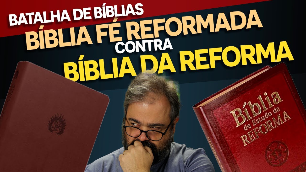 BÍBLIA DA FÉ REFORMADA X BÍBLIA DA REFORMA | REVIEW