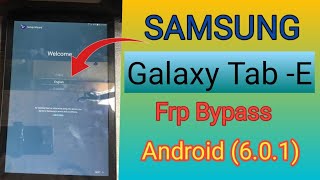 Samsung Galaxy Tab E Frp bypass New Method 💯% Done 👍