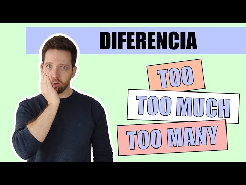 Cuándo usar TOO, TOO MUCH y TOO MANY en inglés con explicación en español