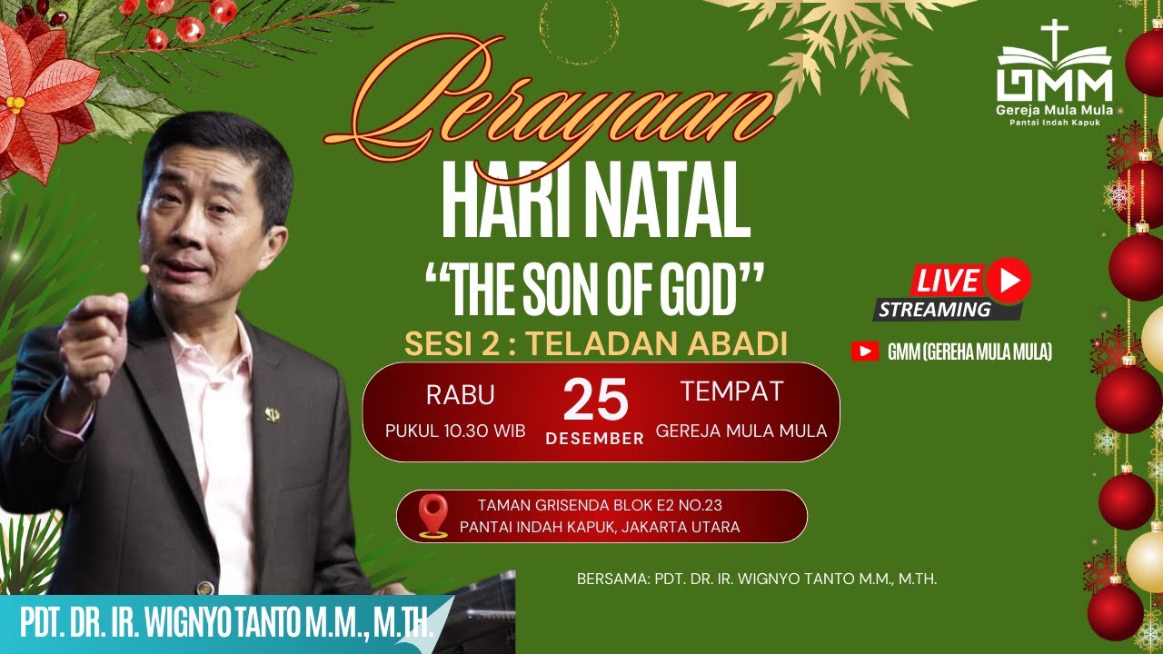 Sesi 2 – THE SON OF GOD: TELADAN ABADI – Pdt. Dr. Ir. Wignyo Tanto, M.M., M.Th. (251224)