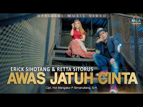 ERICK SIHOTANG Feat RETTA SITORUS || AWAS JATUH CINTA || LAGU POP BATAK (OFFICIAL MUSIC VIDEO)