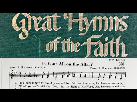 Is Your All On The Altar - Hymnal