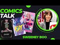 Comics Talk With Sweeney Boo