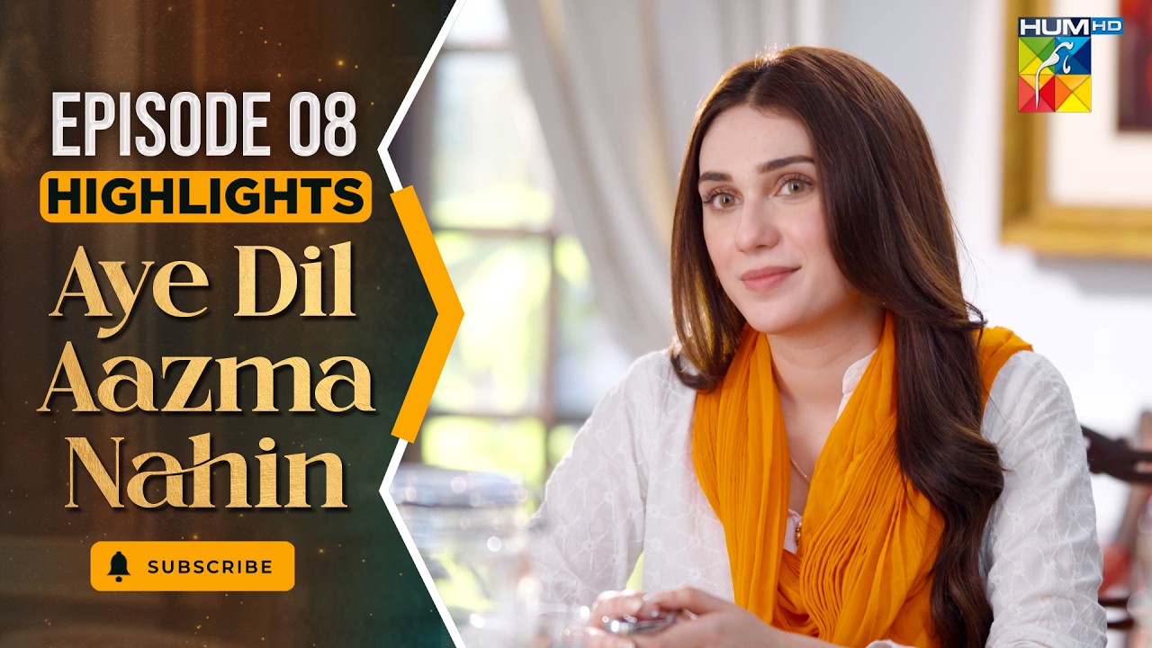 Aye Dil Aazma Nahin - Episode 08  Highlight - [ Mirza Zain Baig & Hina Tariq ] - HUM TV