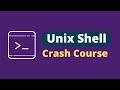 Unix Shell Crash Course || Unix Shell Tutorial for Beginners