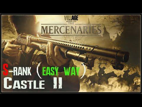 Resident Evil Village | The Mercenaries | S-Rank (Easy Way) | Castle II