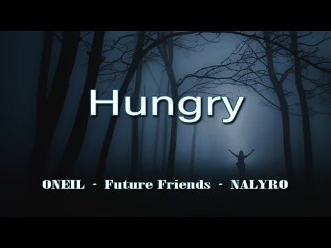Hungry - ONEIL