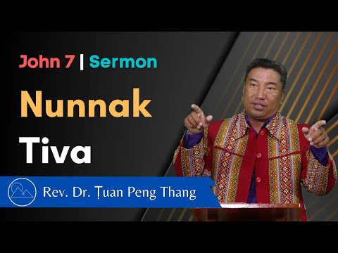 Pathian Thu - Nunnak Tiva - Rev. Dr. Ṭuan Peng Thang