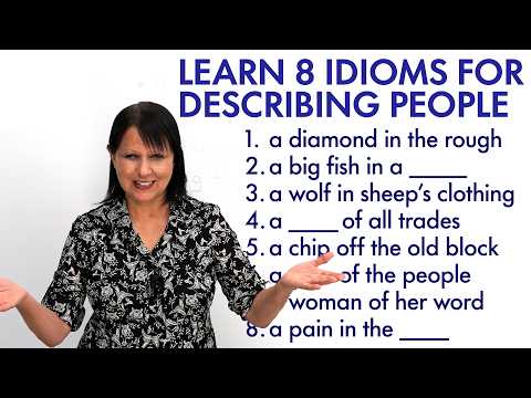 Talking about People: 8 Essential Idioms