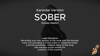 Niykee Heaton - Sober (Karaoke Version)