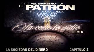 La Calle Lo Pidio REMIX Tito El Bambino Ft Cosculluela, Nicky Jam, J Alvarez, Wisin Y Zion