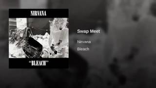Swap Meet - Nirvana