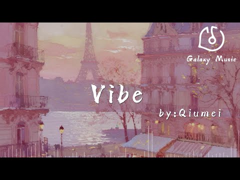 Vibe - Qiumei