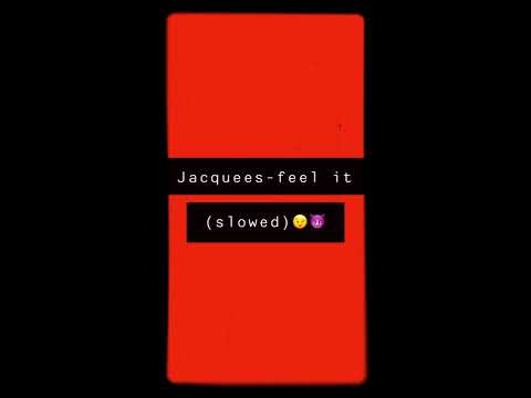 Jacquees-feel it (SLOWED)