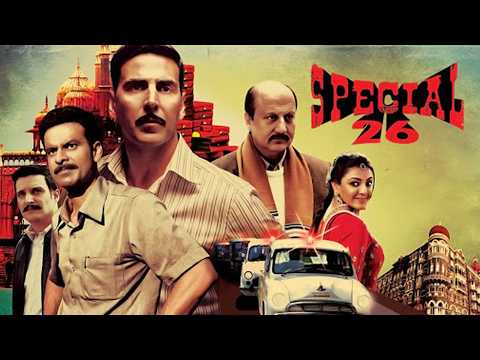 Special 26 Full Movie HD | Akshay Kumar | Crime Heist Thriller | Anupam Kher | Manoj Bajpayee |