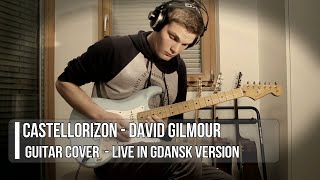 Castellorizon - David Gilmour - Guitar Cover (Live in Gdansk Version)