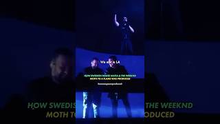 HOW THE WEEKND &amp; SWEDISH HOUSE MAFIA MOTH TO A FLAME WAS MADE  #theweeknd #swedishhousemafia