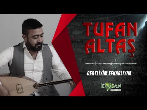 TUFAN ALTAŞ Dertliyim Efkarlıyım  2020