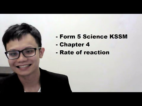 - Form 5 Science KSSM- Chapter 4- Rate of reaction- Part 1