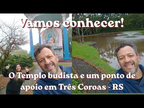 Ponto de apoio e Templo Budista em Três Coroas - RS