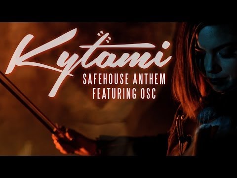 Kytami - Safehouse Anthem featuring OSC (Official Music Video)